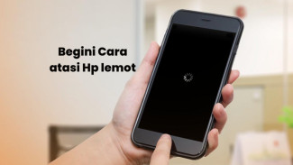 Solusi Praktis Hilangkan Masalah HP Lemot dalam 5 Menit