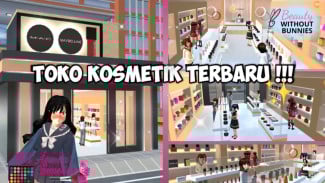 Cara Terbaru Kunjungi Toko Kosmetik di Sakura School Simulator, Biar Karaktermu Makin Glowing!