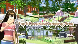 5 Lokasi Glamping Paling Hits di Sakura School Simulator, Estetik Banget dan Bikin Betah!