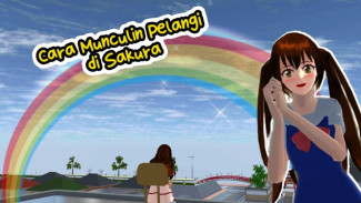 Langkah Mudah Membuat Pelangi di Sakura School Simulator, Tanpa Mod Tambahan!