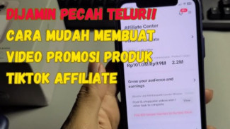5 Jenis Konten TikTok Affiliate Terbukti Ampuh, Dijamin Cepat Pecah Telor!