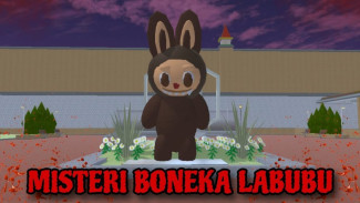 Petualangan Seru Mencari Boneka Labubu di Sakura School Simulator