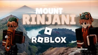 Panduan Seru Naik Gunung Rinjani di Roblox, Sampai Puncak Segoro Anak Tanpa Capek!
