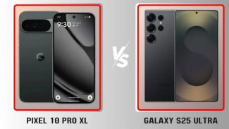 Google Pixel 10 Pro XL atau Samsung Galaxy S25 Ultra? Simak Perbandingan Lengkap Ini!