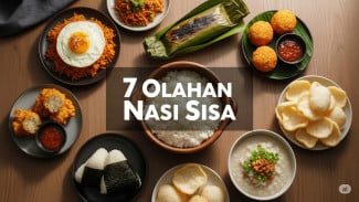7 Cara Hemat dan Hebat Memasak Nasi Sisa di Rumah