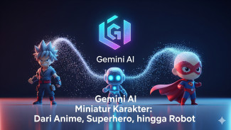 15 Prompt Gemini AI yang Lagi Hype, Bisa Ubah Foto Jadi Action Figure , Superhero, hingga Robot Super Realistis!