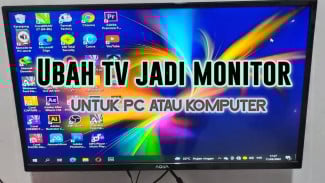 Monitor PC dari TV? Emang Bisa? Kupas Tuntas di Sini!