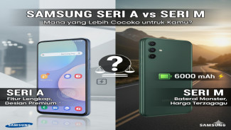 Perbandingan Samsung A dan M: Ponsel Stylish atau Baterai Super Awet?