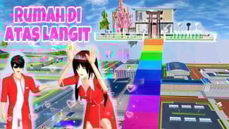Rumah Rahasia di Atas Langit Sakura School Simulator, Markas Keren untuk Main Bareng Teman!
