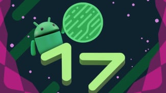 Android 17 Resmi Hadir, Ini Deretan Kekurangan yang Perlu Kamu Tahu