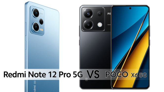 Perbandingan Redmi Note 12 Pro 5G dengan POCO X6 5G