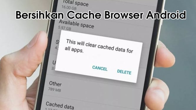 Bersihkan Cache Browser Android