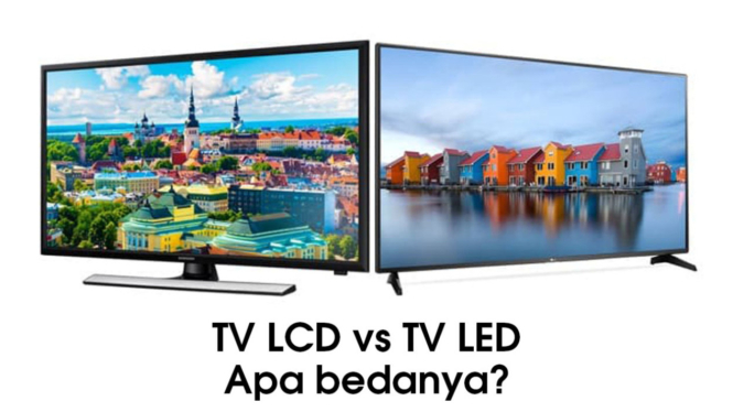 Beda TV LCD dengan TV LED