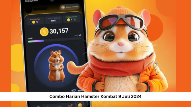 Combo Harian Hamster Kombat Hari ini 9 Juli 2024! Dapatkan Jutaan Koin Gratis dan Hadiah Spesial