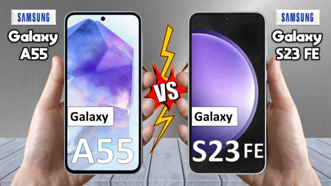 Perbandingan Galaxy A55 vs Galaxy S23 FE