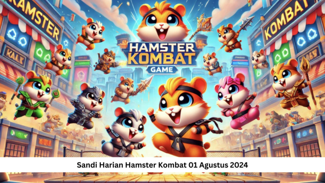 Sandi Harian Hamster Kombat Hari Ini 1 Agustus 2024! Dapatkan Jutaan Koin Gratis!