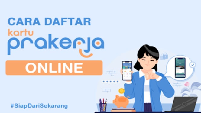 Daftar Prakerja Gelombang 71 Dapat Bantuan 3.5 Juta, Syarat Mudah: Buruan, Sebelum Kesempatan Lenyap