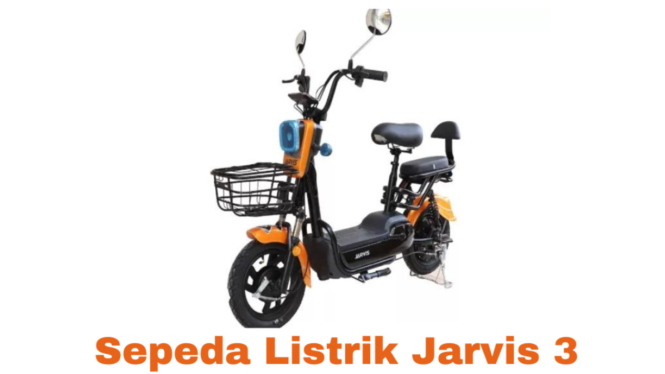 Sepeda Listrik Jarvis 3: Modern, Tangguh, dan Hemat