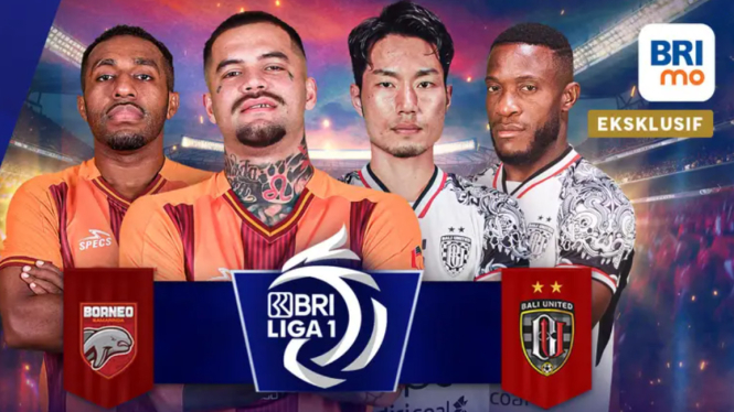 Live Streaming BRI Liga 1 Borneo FC vs Bali United