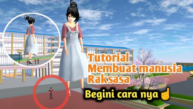 Panduan Lengkap Menjadi Raksasa di Sakura School Simulator