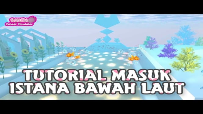 Bermain ke Istana Bawah Laut di Sakura School Simulator