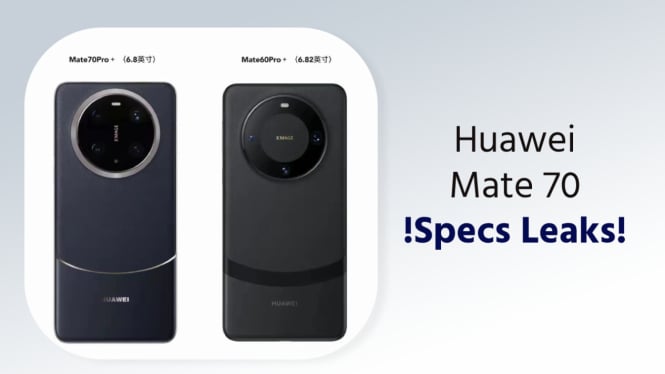 Bocoran Huawei Mate 70 Ungkap