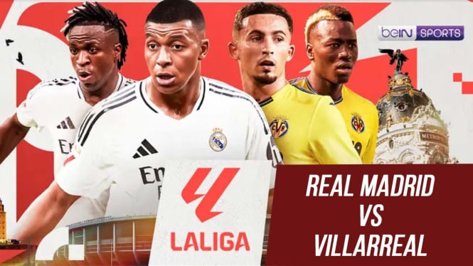 Live Streaming Real Madrid vs Villarreal