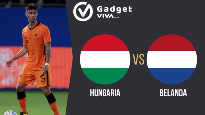 Hungaria vs Belanda: Jadwal dan Link Live Streaming UEFA Nations League