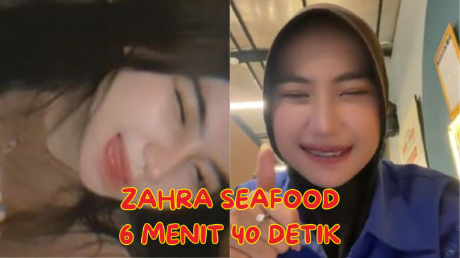 Zahra Seafood 6 Menit 40 Detik: Netizen Heboh Cari Link nya