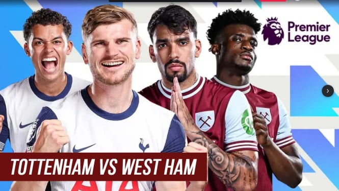 Live Streaming Tottenham vs West Ham