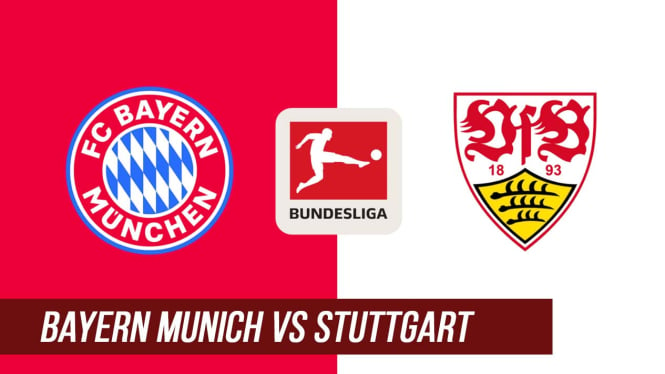 Live Streaming Bayern Munich vs Stuttgart