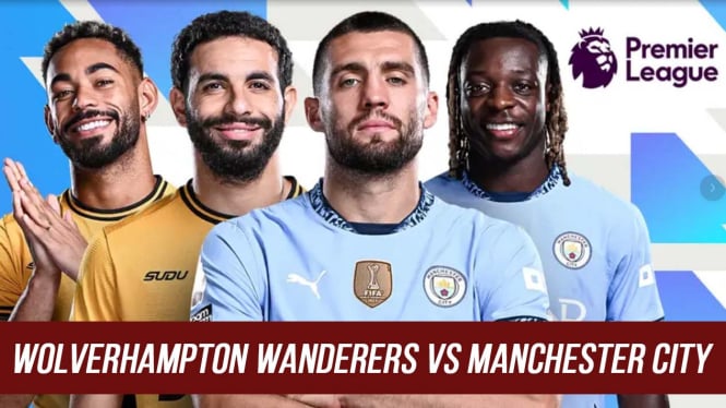 Live Streaming Wolverhampton Wanderers vs Manchester City