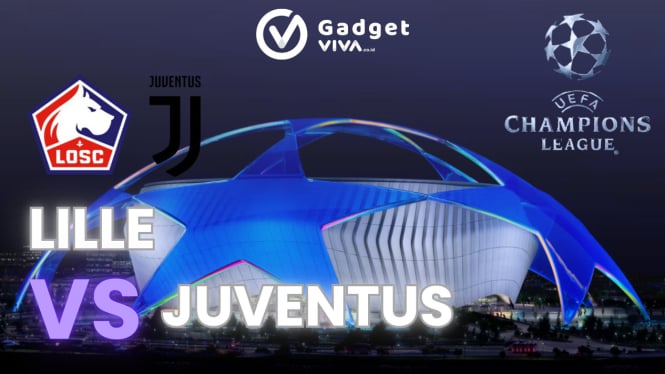 Link Live Streaming Lille vs Juventus - Liga Champions, Kick-off 03.00 WIB