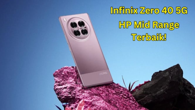 Ponsel 5G Terbaik di Kelas Menengah? Infinix Zero 40 5G Jawabannya!