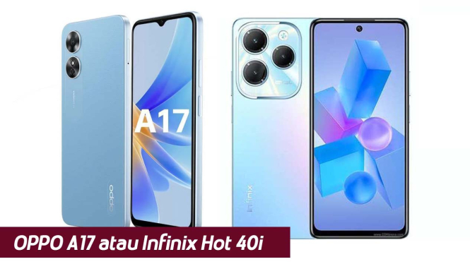 Oppo A17 vs Infinix Hot 40i