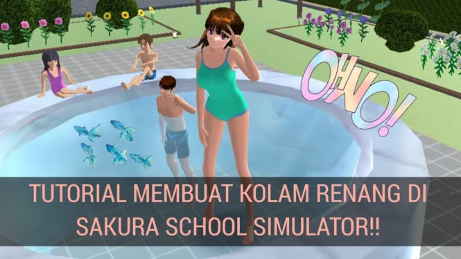 Membuat Kolam Renang Keren di Sakura School Simulator