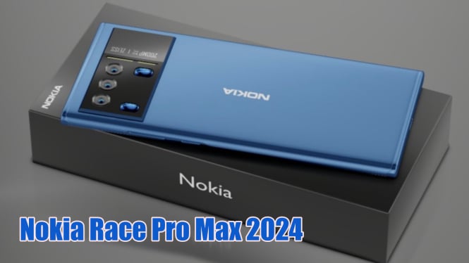 Harga dan Spesifikasi Nokia Race Pro Max 2024: Monster Kamera 250 MP, Baterai Tahan 40 Jam!