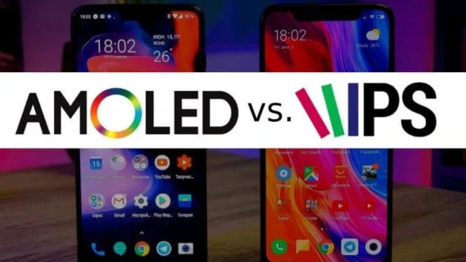 Perbedaan Layar IPS dan AMOLED di HP, Yuk Simak Biar Gak Salah Pilih!