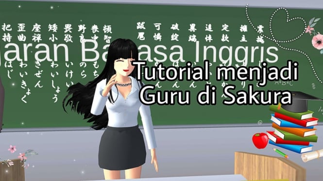 Panduan Lengkap  dan Cara Cepat Jadi Guru di Sakura School Simulator