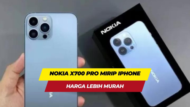 Nokia X700 Pro 2024: Hadir dengan Desain Elegan Mirip iPhone, Kamera 200MP, dan Harga Start 3 Jutaan