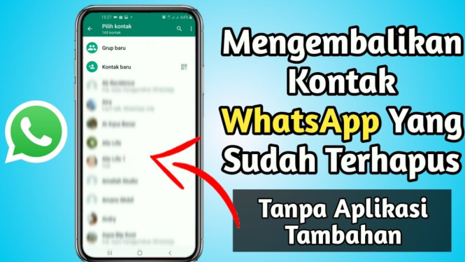 Cara Mengembalikan Kontak WhatsApp yang Hilang dengan Mudah