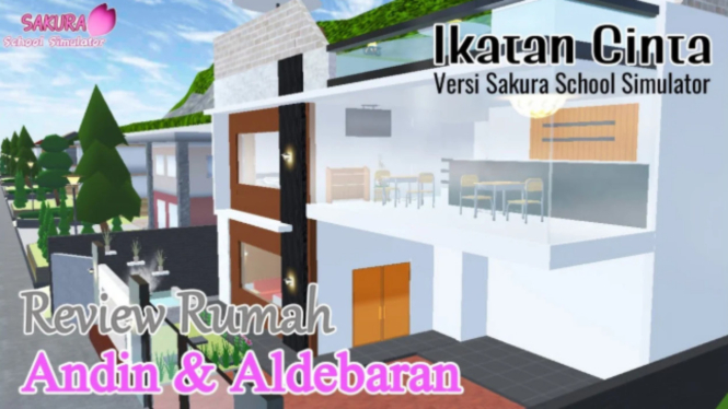Gak Percaya! Rumah Mewah Aldebaran & Andin dari Ikatan Cinta Kini Bisa Kamu Kunjungi di Sakura School Simulator!