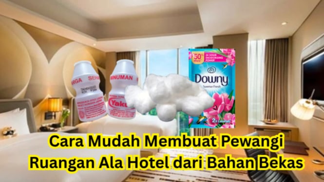 Cara Mudah Membuat Pewangi Ruangan Ala Hotel dari Bahan Bekas