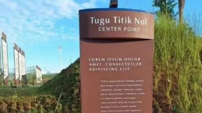 Fakta di Balik Tugu Nol IKN dengan Tulisan Lorem Ipsum yang Bikin Heboh