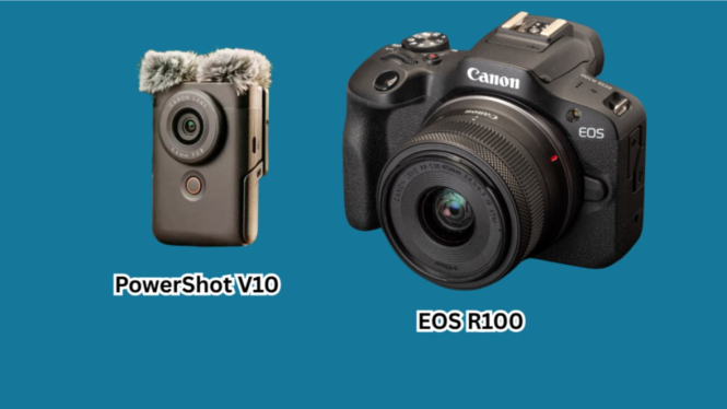 PowerShot V10 dan EOS R100: Dua Kamera Terbaru dari Canon Dengan Spesifikasi Mantap dan Tetap Terjan