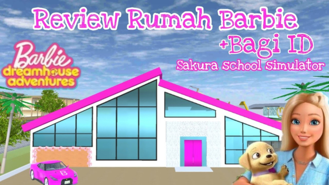 Rumah Barbie Terpopuler di Sakura School Simulator,