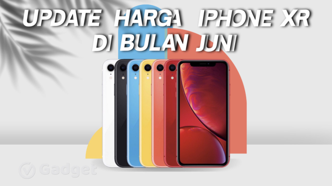 iPhone XR Mulai dari Rp 1 Jutaan di Bulan Juni 2025