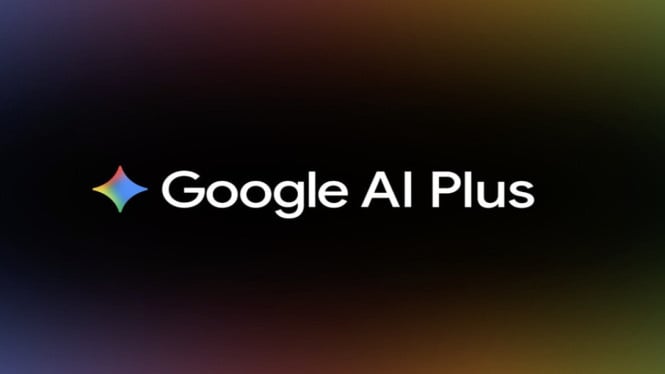 Google AI Plus Resmi Meluncur: Harga & Fitur Pesaing ChatGPT