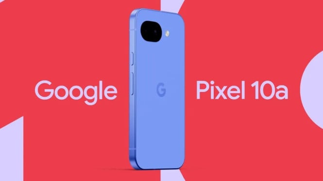 Pixel 10a Resmi Diumumkan! Desainnya Beda Total, Kapan Rilis?