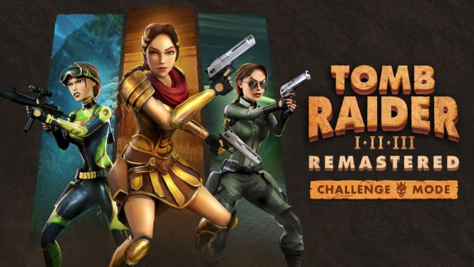 Tomb Raider 1-3 Remastered Rilis di Android, iOS, & Switch 2